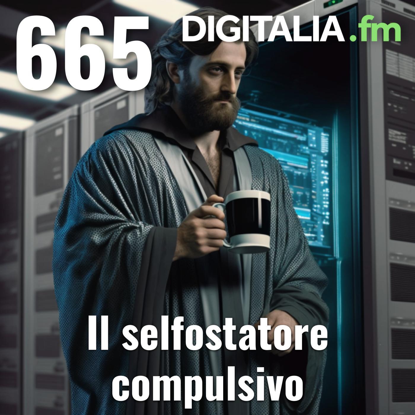 Digitalia #665 - Il selfostatore compulsivo episode artwork