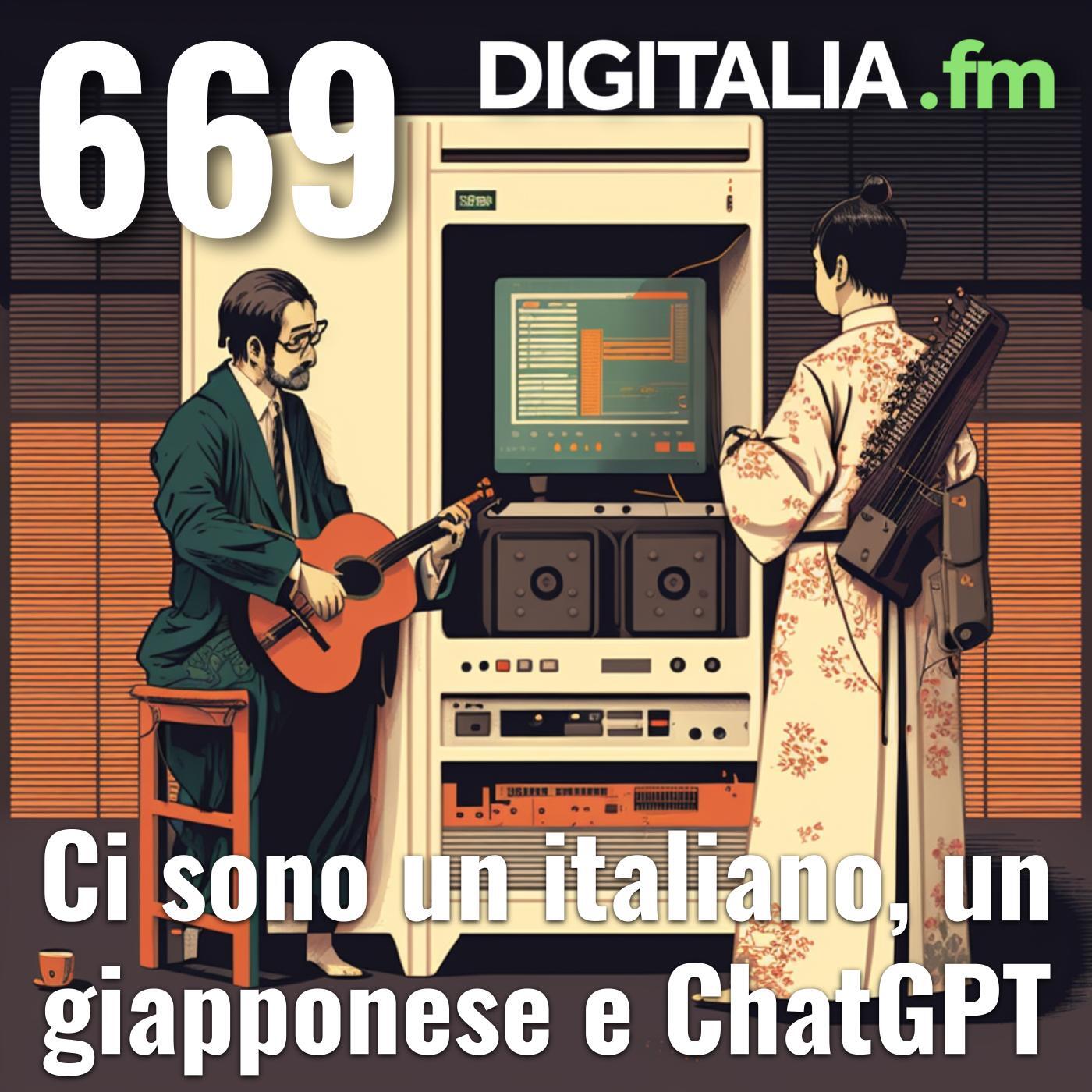 Digitalia #669 - Ci sono un italiano, un giapponese e ChatGPT episode artwork